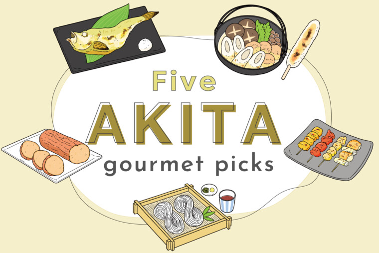 5 Local foods in AKITA | Iburi-gakko, Kiritanpo nabe, Hatahata, Inaniwa udon, and Hinai jidori